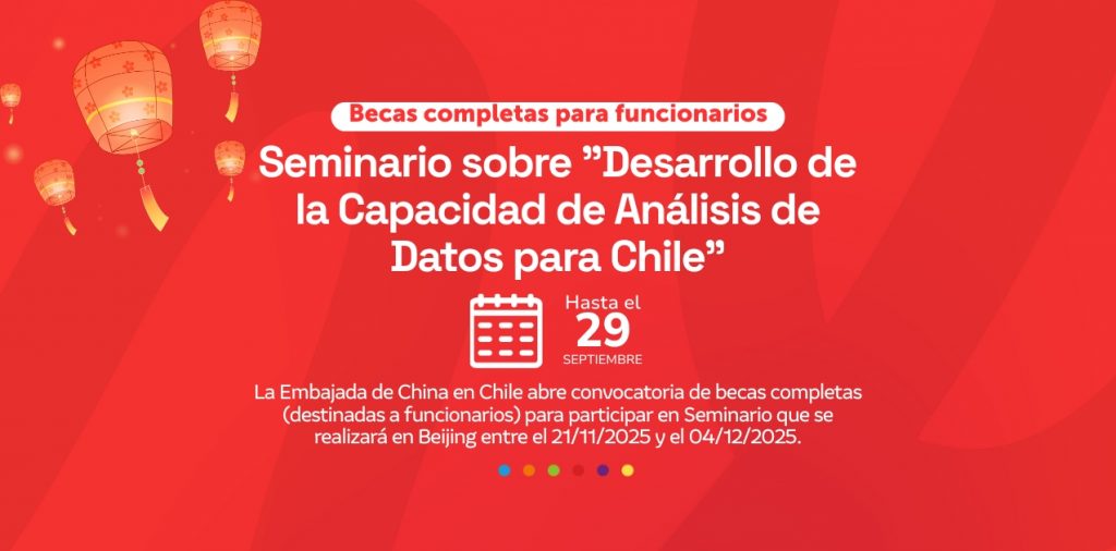 Embajada de China en Chile lanza beca completa para realizar seminario en Beijing