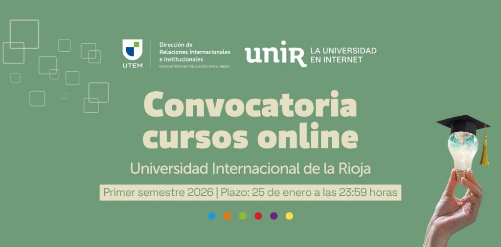 Postula a uno de los 10 cursos gratuitos ofrecidos por la UNIR (España) para académicos y funcionarios UTEM | Primer Semestre 2026