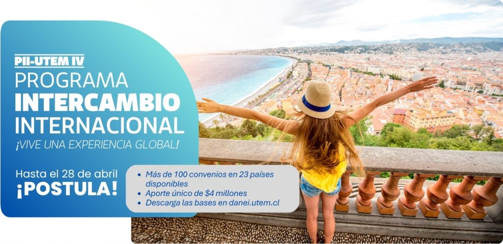Estudia un semestre en el extranjero y vive una experiencia internacional con la Beca PII UTEM