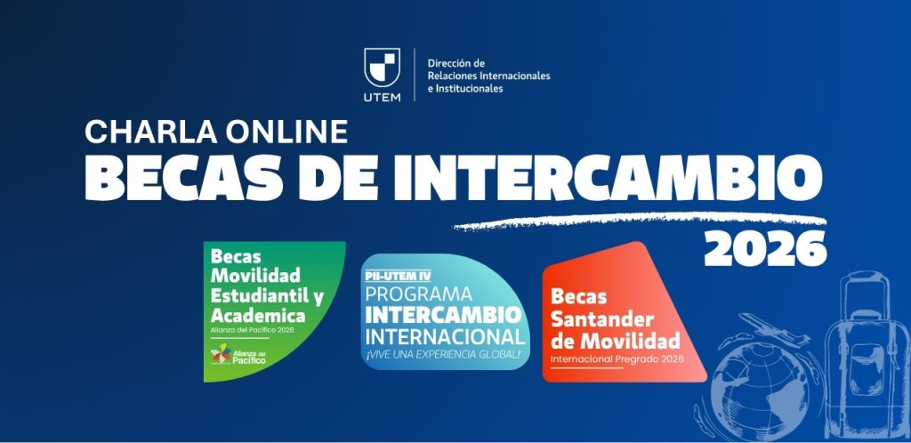 Conoce todas las oportunidades de intercambio en nuestra charla online de becas 2026 | Miércoles 15 de abril | 12:30 horas